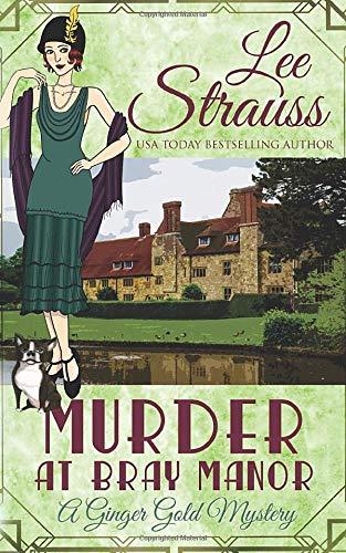 Murder at Bray Manor: a cozy historical mystery (A Ginger Gold Mystery, Band 3)