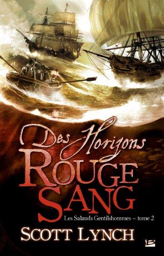 Les salauds gentilshommes. Vol. 2. Des horizons rouge sang