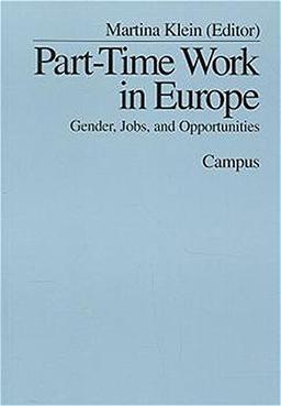 Part-Time Work in Europe: Gender, Jobs and Opportunities