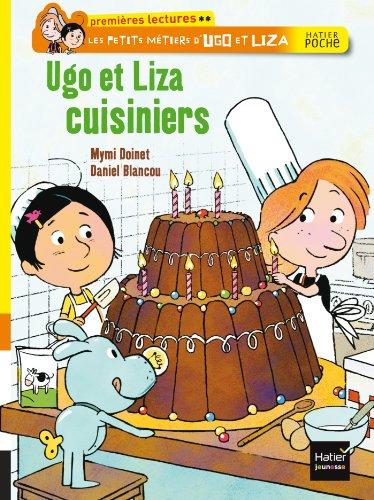 Les petits métiers d'Ugo et Liza. Ugo et Liza cuisiniers