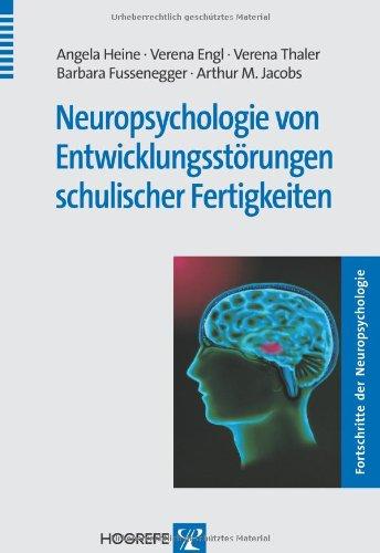 Neuropsychologie von Entwicklungsstörungen schulischer Fertigkeiten (Fortschritte der Neuropsychologie)