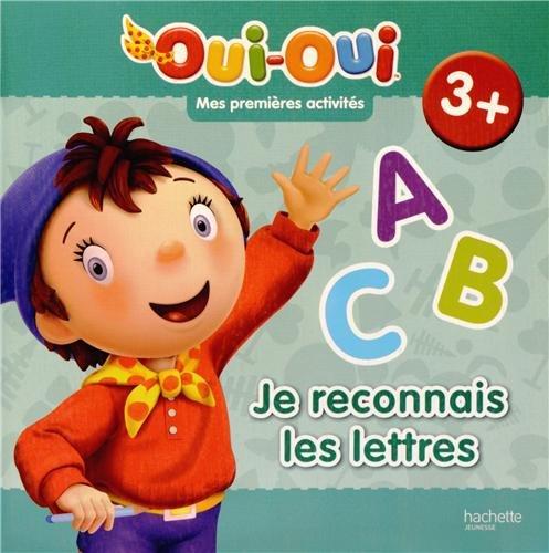 Oui-Oui : je reconnais les lettres : 3+