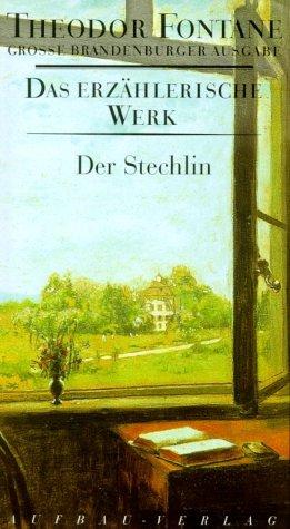 Das erzählerische Werk, 20 Bde., Bd.17, Der Stechlin (Fontane GBA Erz. Werk)