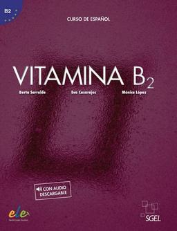 Vitamina B2: Curso de español / Kursbuch mit Code