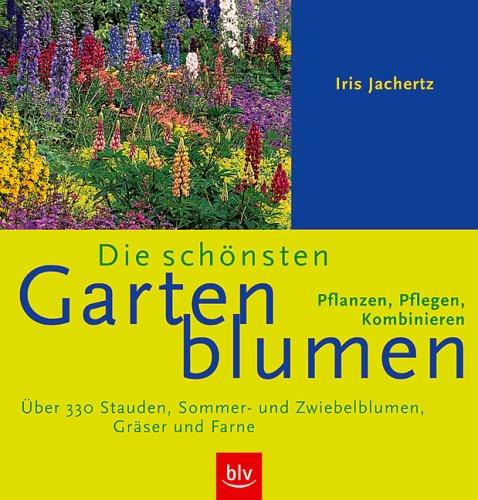 Die schönsten Gartenblumen