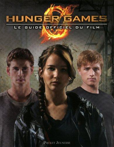 Hunger games : le guide officiel du film