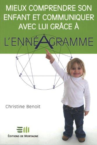 Mieux comprendre son enfant et communiquer avec lui grâce à l'ennéagramme