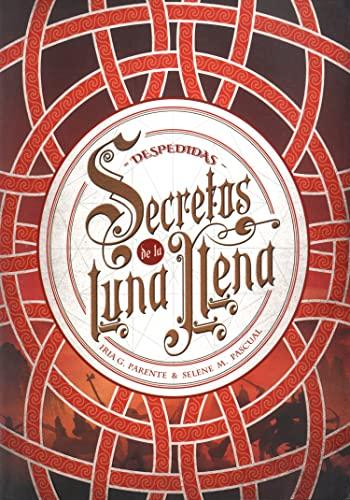 Secretos de la luna llena 3. Despedidas (Luna roja, Band 48)