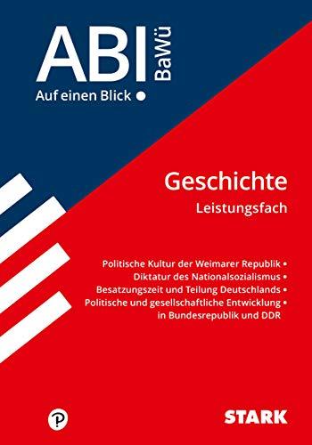 STARK Abi - auf einen Blick! Geschichte Leistungsfach BaWü 2022 (STARK-Verlag - Auf einen Blick!)