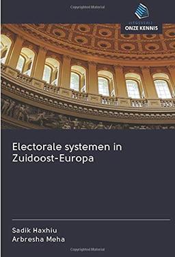 Electorale systemen in Zuidoost-Europa