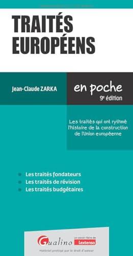 Traités européens : les traités qui ont rythmé l'histoire de la construction de l'Union européenne