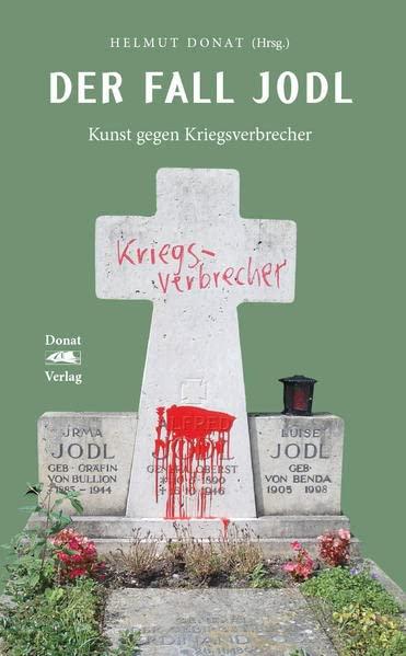 Der Fall Jodl: Kunst gegen Kriegsverbrecher