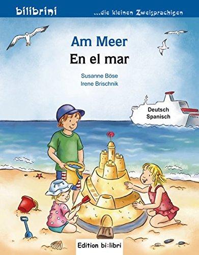 Am Meer: Kinderbuch Deutsch-Spanisch