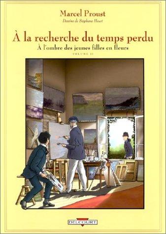 A la recherche du temps perdu. Vol. 3. A l'ombre des jeunes filles en fleurs : deuxième partie