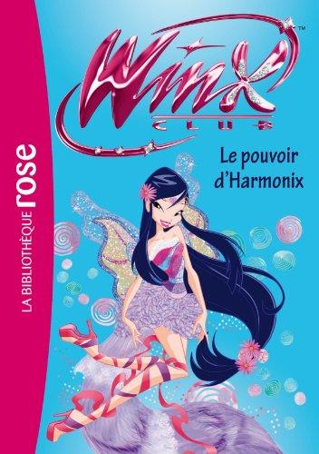 Winx Club. Vol. 48. Le pouvoir d'Harmonix