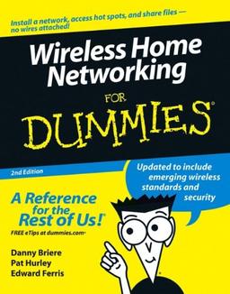 Wireless Home Networking For Dummies (For Dummies (Computers))