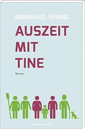 Auszeit mit Tine: Roman