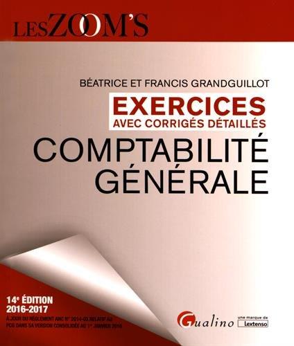 Exercices avec corrigés détaillés de comptabilité générale : 2016-2017