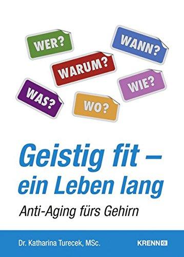 Geistig fit - ein Leben lang: Anti-Aging fürs Gehirn