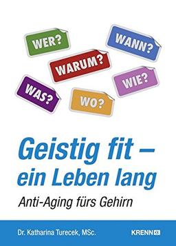 Geistig fit - ein Leben lang: Anti-Aging fürs Gehirn