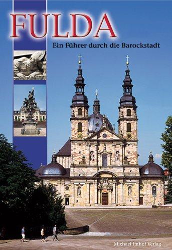 Fulda: Führer durch die Barockstadt