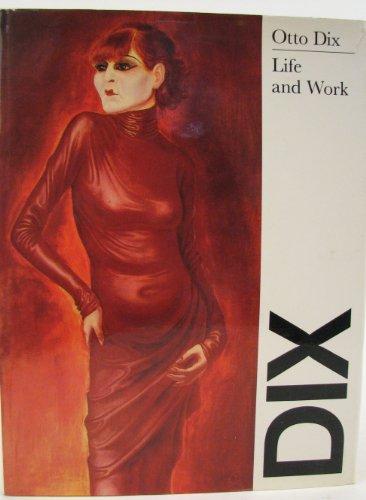 Otto Dix: Life and Work