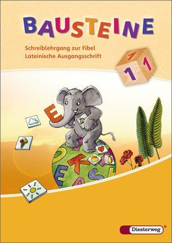 BAUSTEINE Fibel - Ausgabe 2008: Schreiblehrgang LA