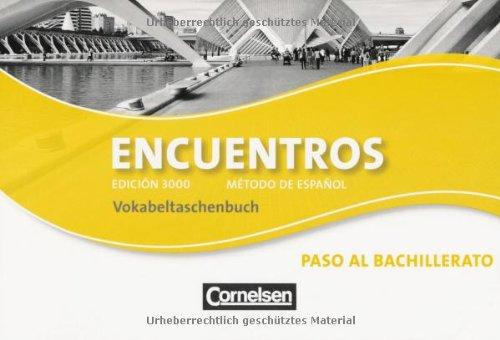 Encuentros - 3. Fremdsprache - Edición 3000: Paso al bachillerato - Vokabeltaschenbuch