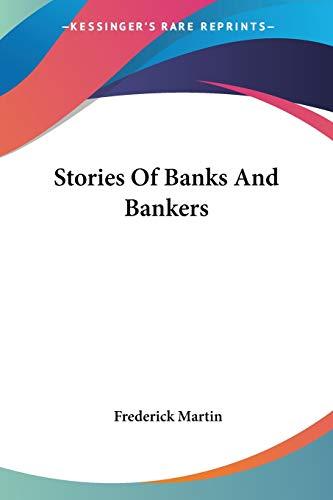 Stories Of Banks And Bankers