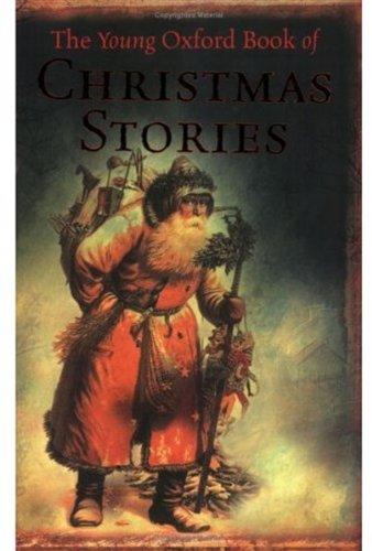 The Young Oxford Book of Christmas Stories