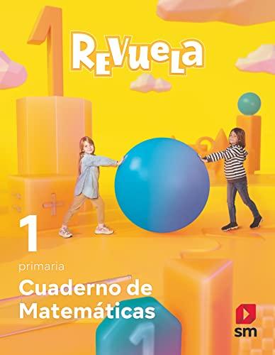 Cuaderno de Matemáticas. 1 Primaria. Revuela