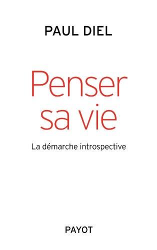 Penser sa vie : la démarche introspective