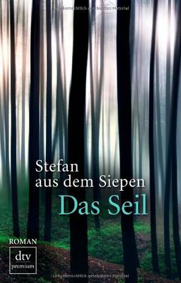 Das Seil: Roman