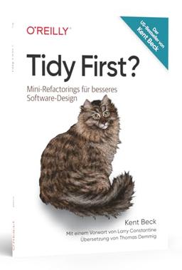 Tidy First?: Mini-Refactorings für besseres Software-Design (Animals)