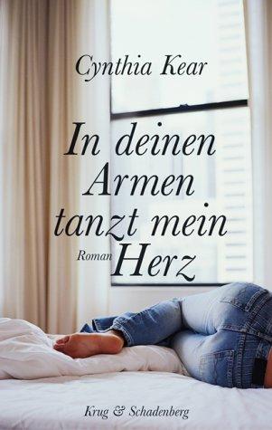 In deinen Armen tanzt mein Herz