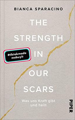 The Strength In Our Scars: Was uns Kraft gibt und heilt