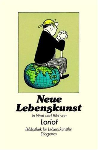 Neue Lebenskunst in Wort und Bild