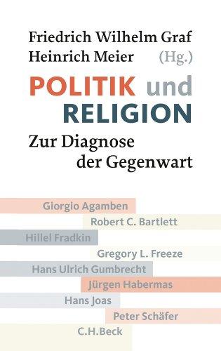 Politik und Religion: Zur Diagnose der Gegenwart