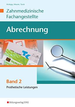 Abrechnung: Band 2: Prothetische Leistungen: Schülerband