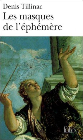 Les masques de l'éphémère