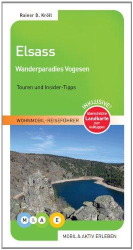 Elsass - Wanderparadies Vogesen - mobil & aktiv erleben - Wohnmobil-Reiseführer