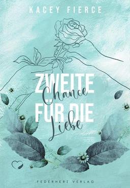 Zweite Chance für die Liebe: Liebesroman