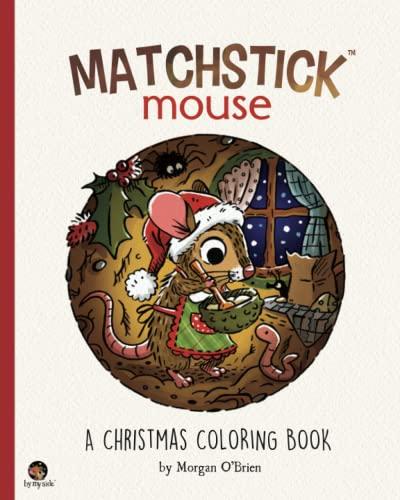 Matchstick Mouse: A Christmas Coloring Book