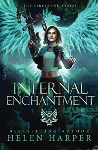 Infernal Enchantment (The Firebrand Series, Band 2)