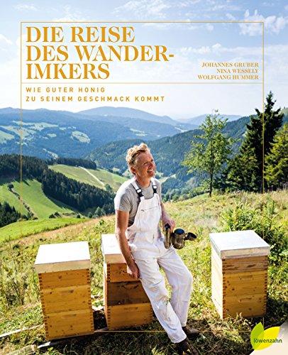 Die Reise des Wanderimkers: Wie guter Honig zu seinem Geschmack kommt