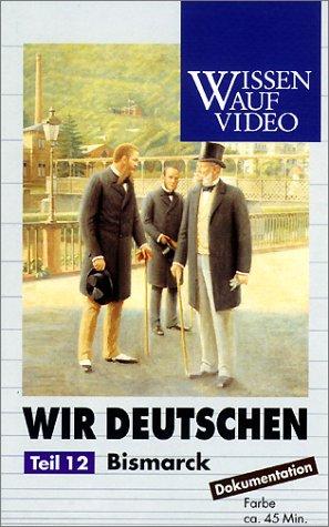 Wir Deutschen - Bismarck [VHS]