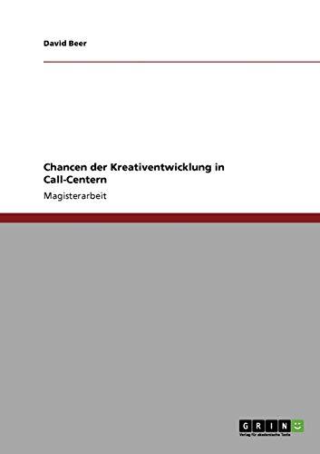 Chancen der Kreativentwicklung in Call-Centern