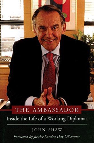 The Ambassador: Inside the Life of a Working Diplomat