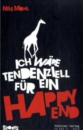 Ich wäre tendenziell für ein Happy End: Storys