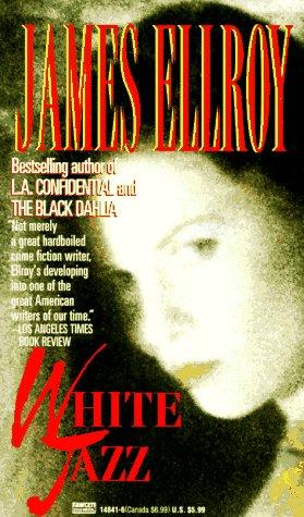 White Jazz: A Novel (Roman)